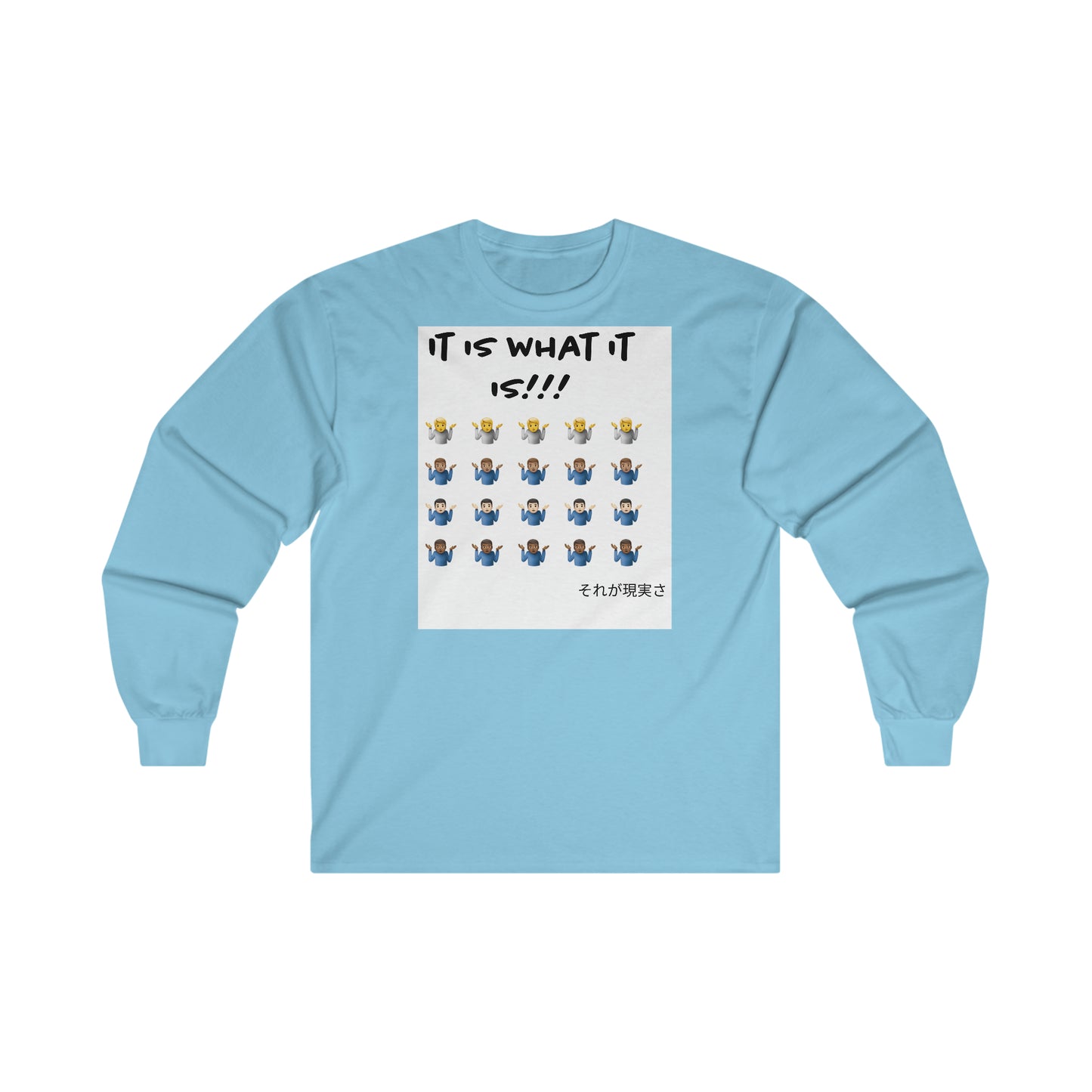 "It is what it is male" Single Print Ultra Cotton Long Sleeve Tee