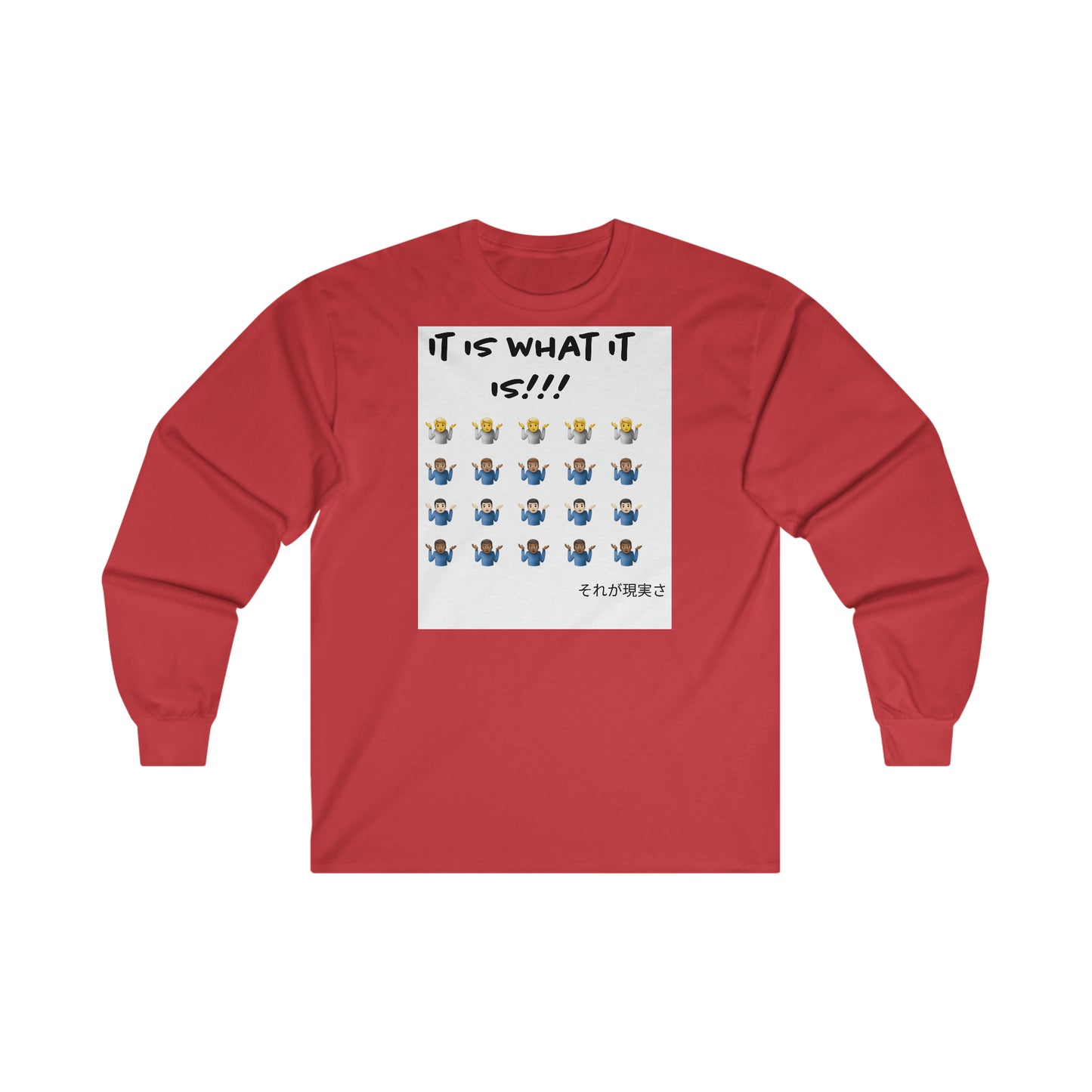 "It is what it is male" Single Print Ultra Cotton Long Sleeve Tee