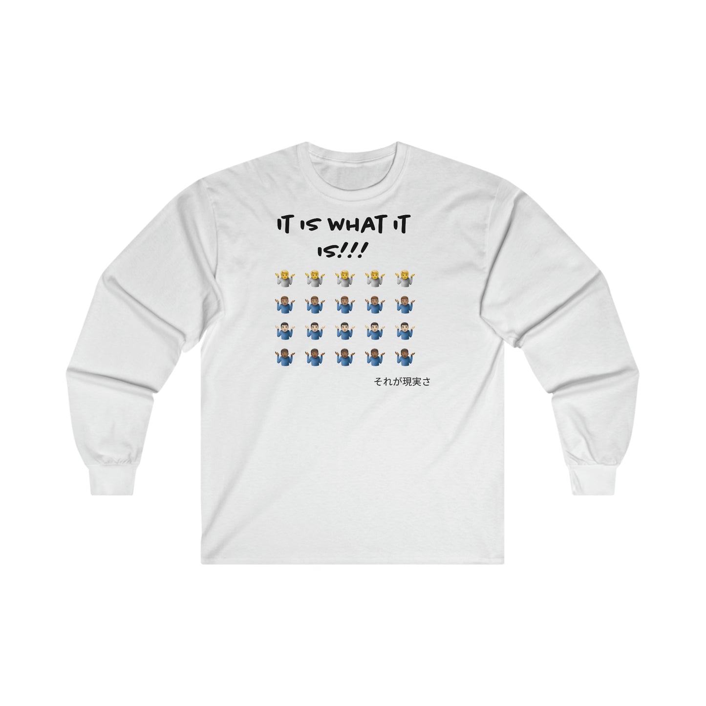 "It is what it is male" Single Print Ultra Cotton Long Sleeve Tee