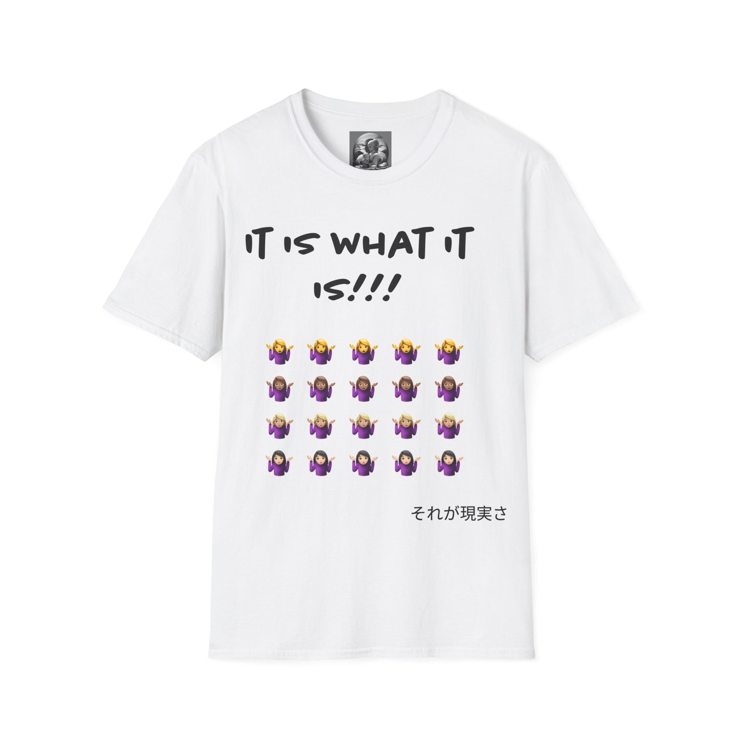 "It is what it is female" Single PrintUnisex Softstyle T-Shirt