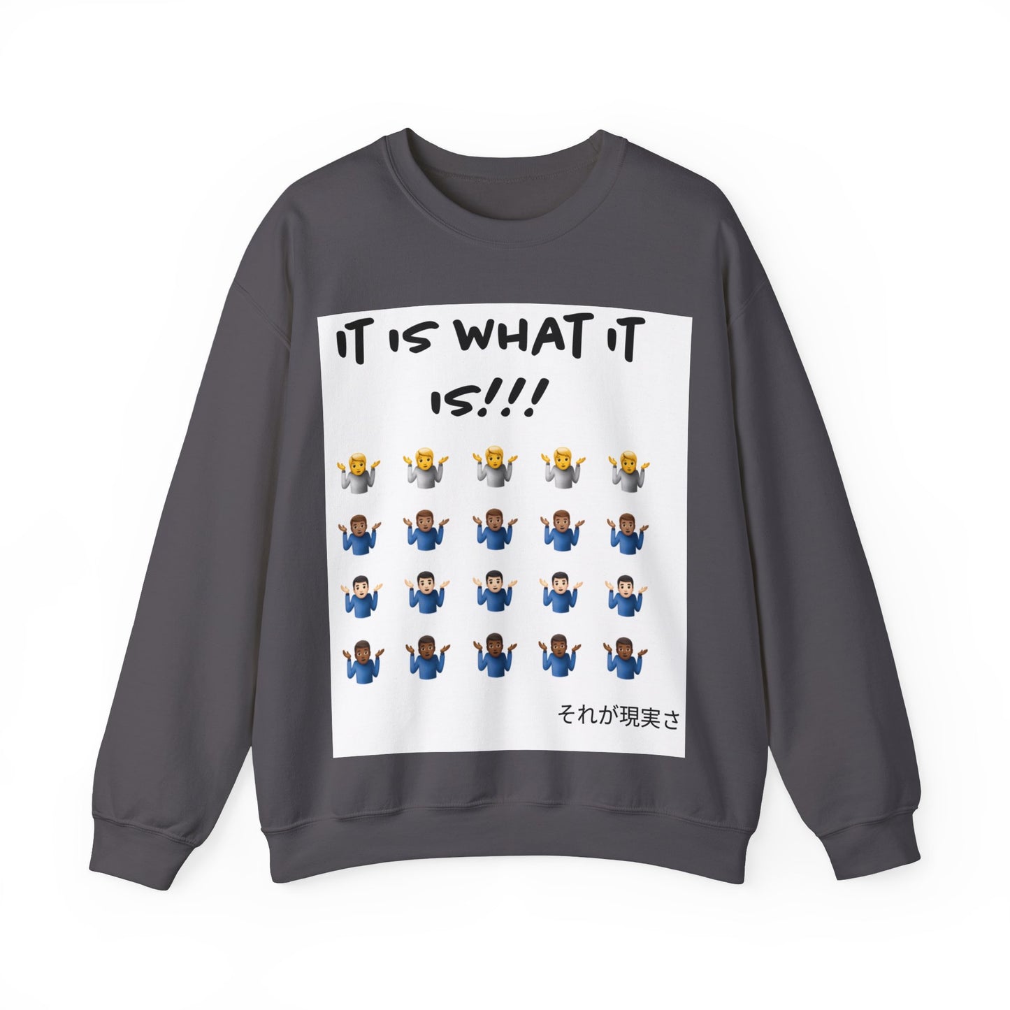 "It is what it is male" Single Print Unisex Heavy Blend™ Crewneck Sweatshirt